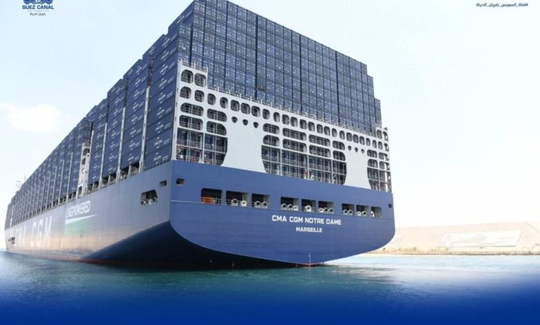 قناة-السويس-تشهد-عبور-cma-cgm-notre-dame-إحدى-أكبر-سفن-الحاويات-في-العالم-تعمل-بالغاز-الطبيعي-المسال